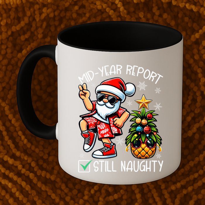 Christmas In July Mid Year Report Still Naughty Funny Mug