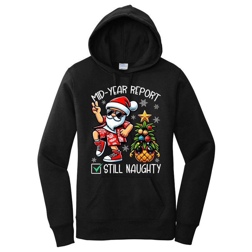 Christmas In July Mid Year Report Still Naughty Funny Women's Pullover Hoodie