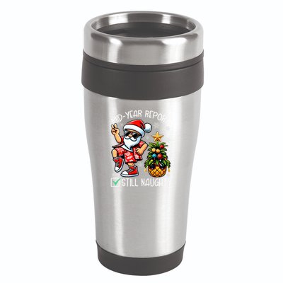 Christmas In July Mid Year Report Still Naughty Funny 16oz Travel Tumbler