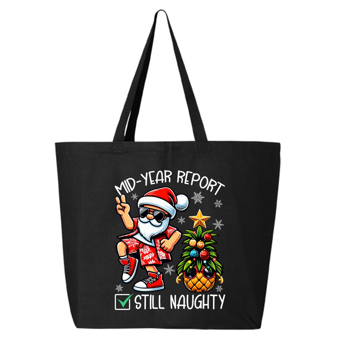 Christmas In July Mid Year Report Still Naughty Funny 25L Jumbo Tote