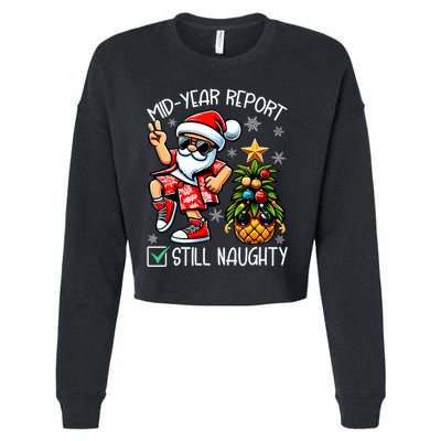 Christmas In July Mid Year Report Still Naughty Funny Cropped Pullover Crew
