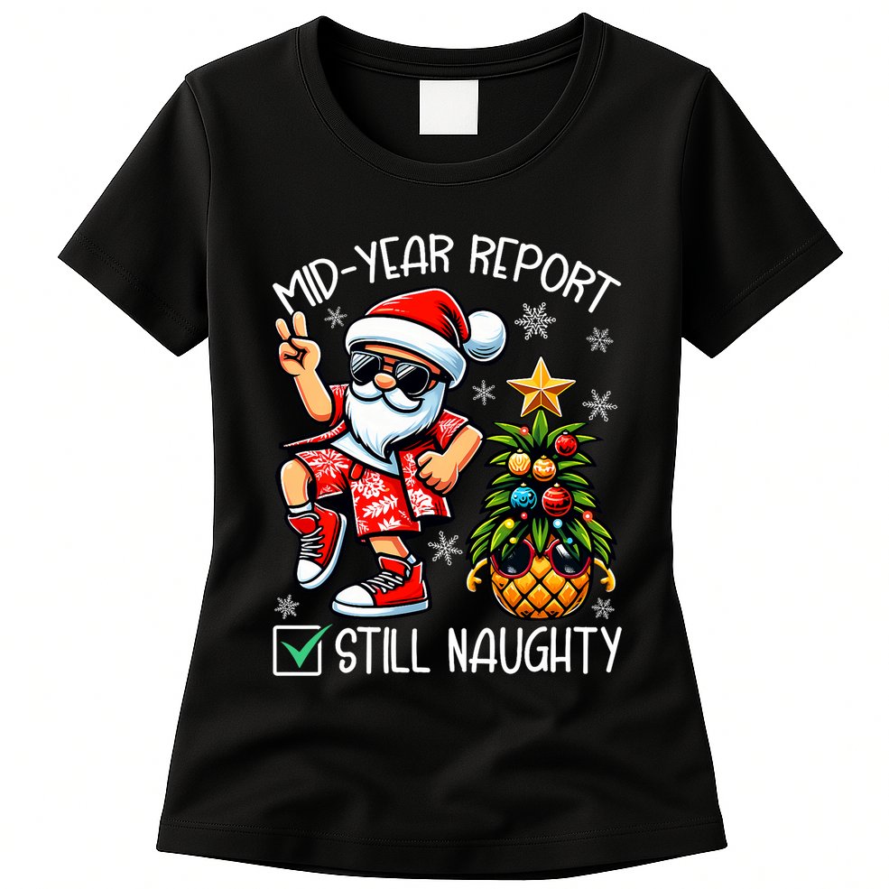 Christmas In July Mid Year Report Still Naughty Funny Womens T-Shirt