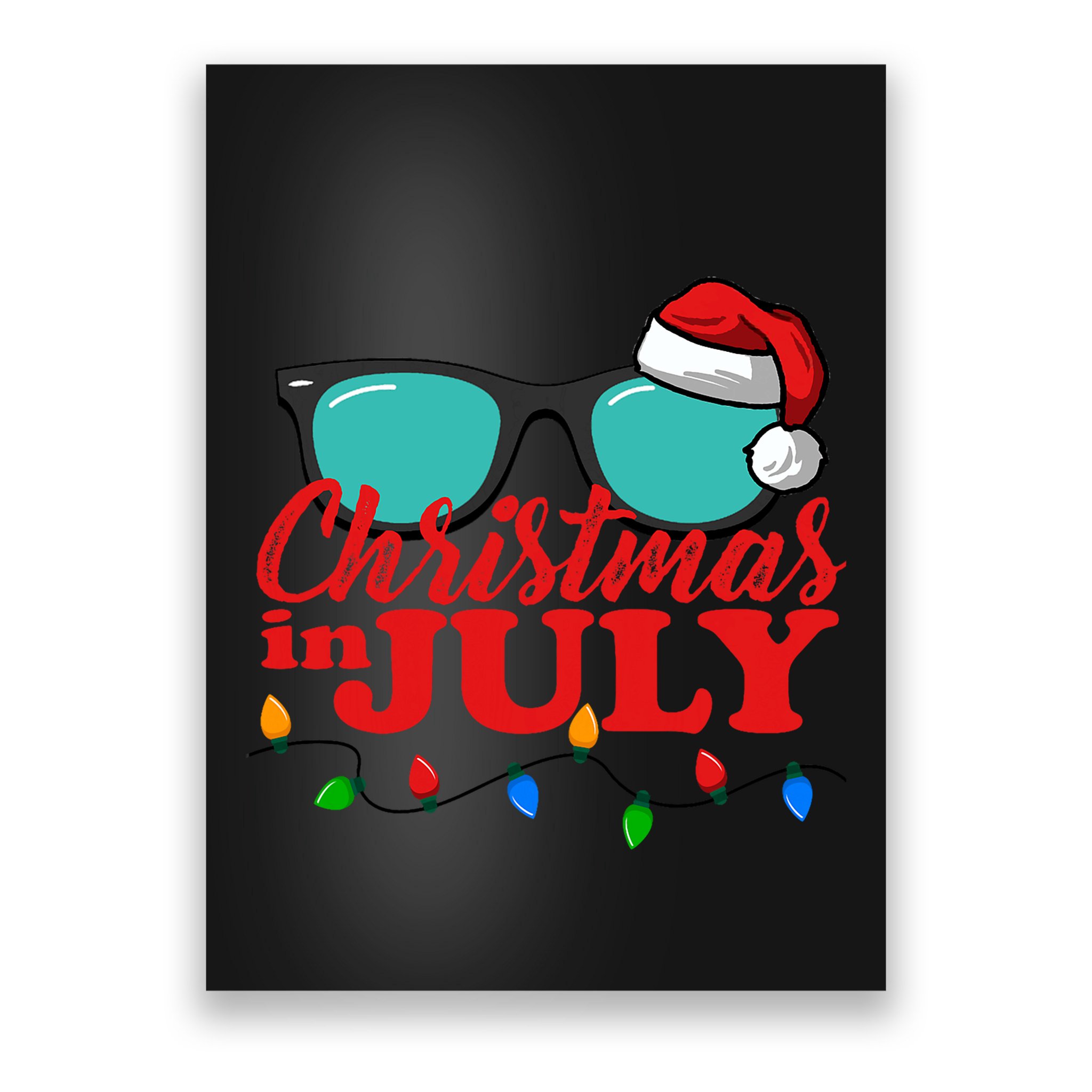 Christmas In July Santa Hat Sunglasses Summer Celebration Poster