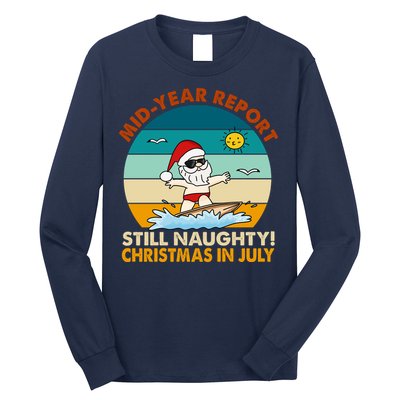Christmas In July Still Naughty Santa Funny Long Sleeve Shirt