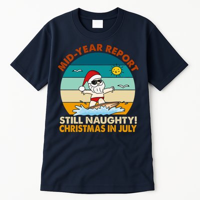 Christmas In July Still Naughty Santa Funny Tall T-Shirt