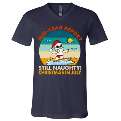 Christmas In July Still Naughty Santa Funny V-Neck T-Shirt