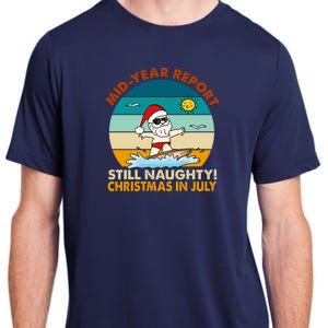 Christmas In July Still Naughty Santa Funny Adult ChromaSoft Performance T-Shirt