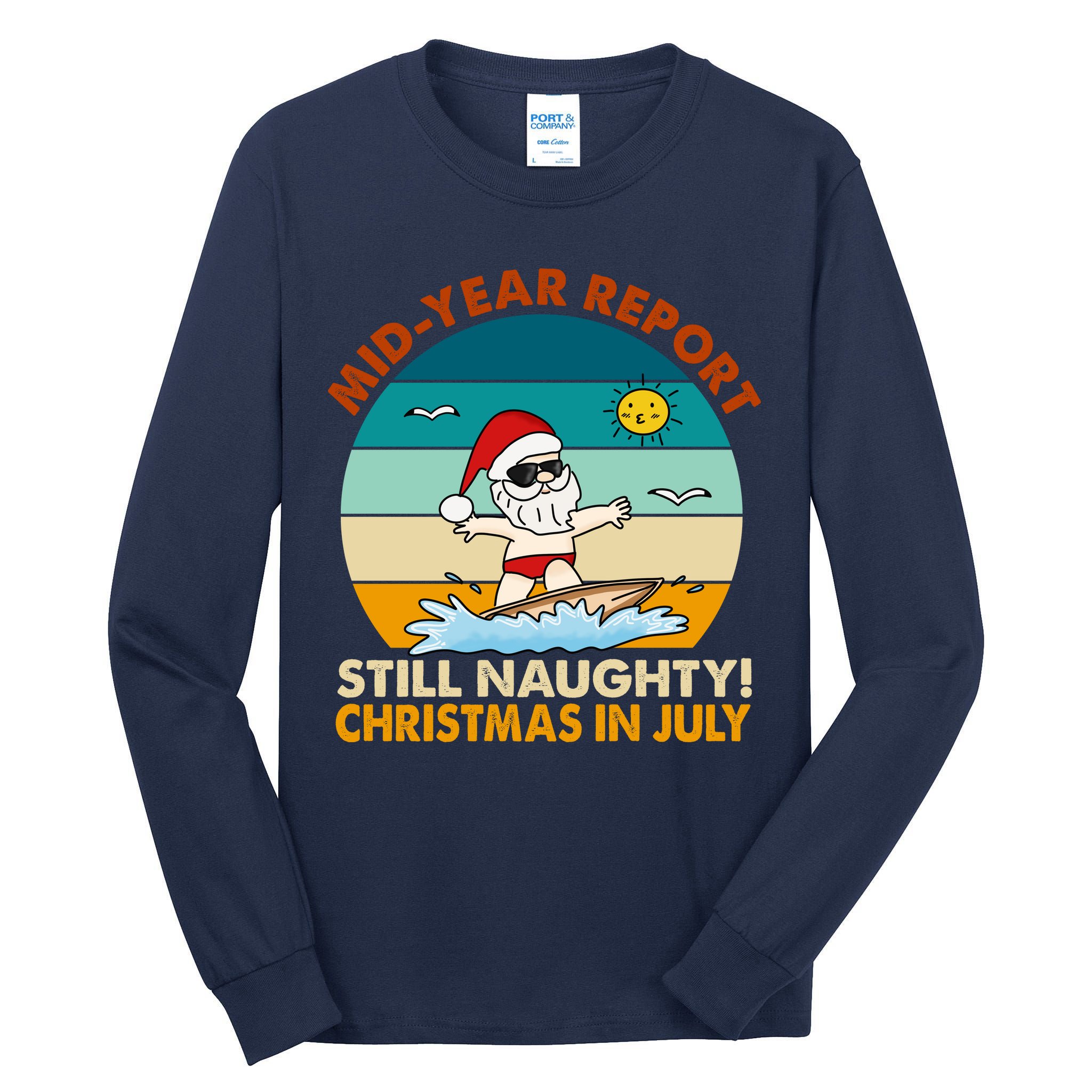 Christmas In July Still Naughty Santa Funny Tall Long Sleeve T-Shirt