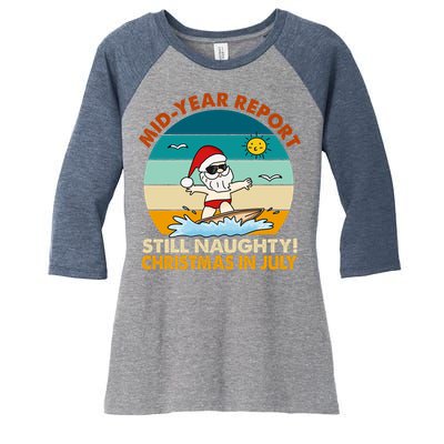 Christmas In July Still Naughty Santa Funny Women's Tri-Blend 3/4-Sleeve Raglan Shirt