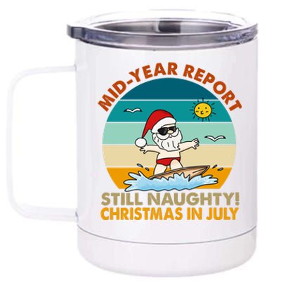 Christmas In July Still Naughty Santa Funny 12 oz Stainless Steel Tumbler Cup