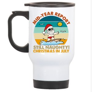 Christmas In July Still Naughty Santa Funny Stainless Steel Travel Mug