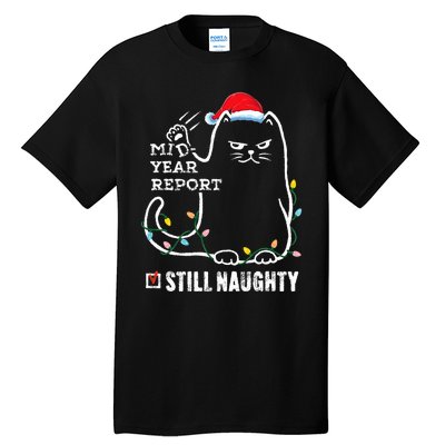 Christmas In July Mid Year Report Still Naughty Santa Cat Tall T-Shirt