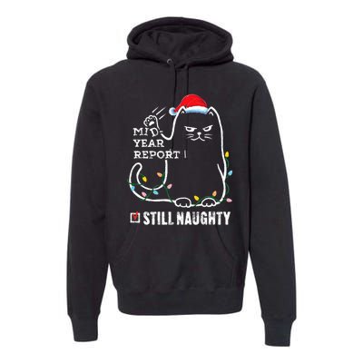 Christmas In July Mid Year Report Still Naughty Santa Cat Premium Hoodie