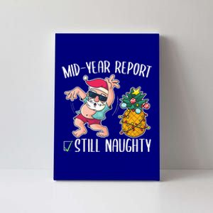 Christmas In July Mid Year Report Still Naughty Canvas