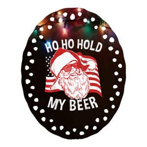 Christmas In July Santa Ho Ho Hold My Beer Drink Lover Ceramic Oval Ornament