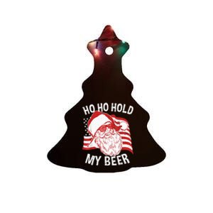 Christmas In July Santa Ho Ho Hold My Beer Drink Lover Ceramic Tree Ornament