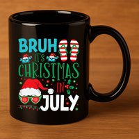 Christmas In July Bruh Summer Santa 11oz C Handle Ceramic Mug