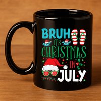 Christmas In July Bruh Summer Santa 11oz C Handle Ceramic Mug