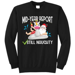 Christmas In July Mid Year Report Still Naughty Santa Sweatshirt