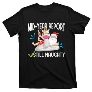 Christmas In July Mid Year Report Still Naughty Santa T-Shirt