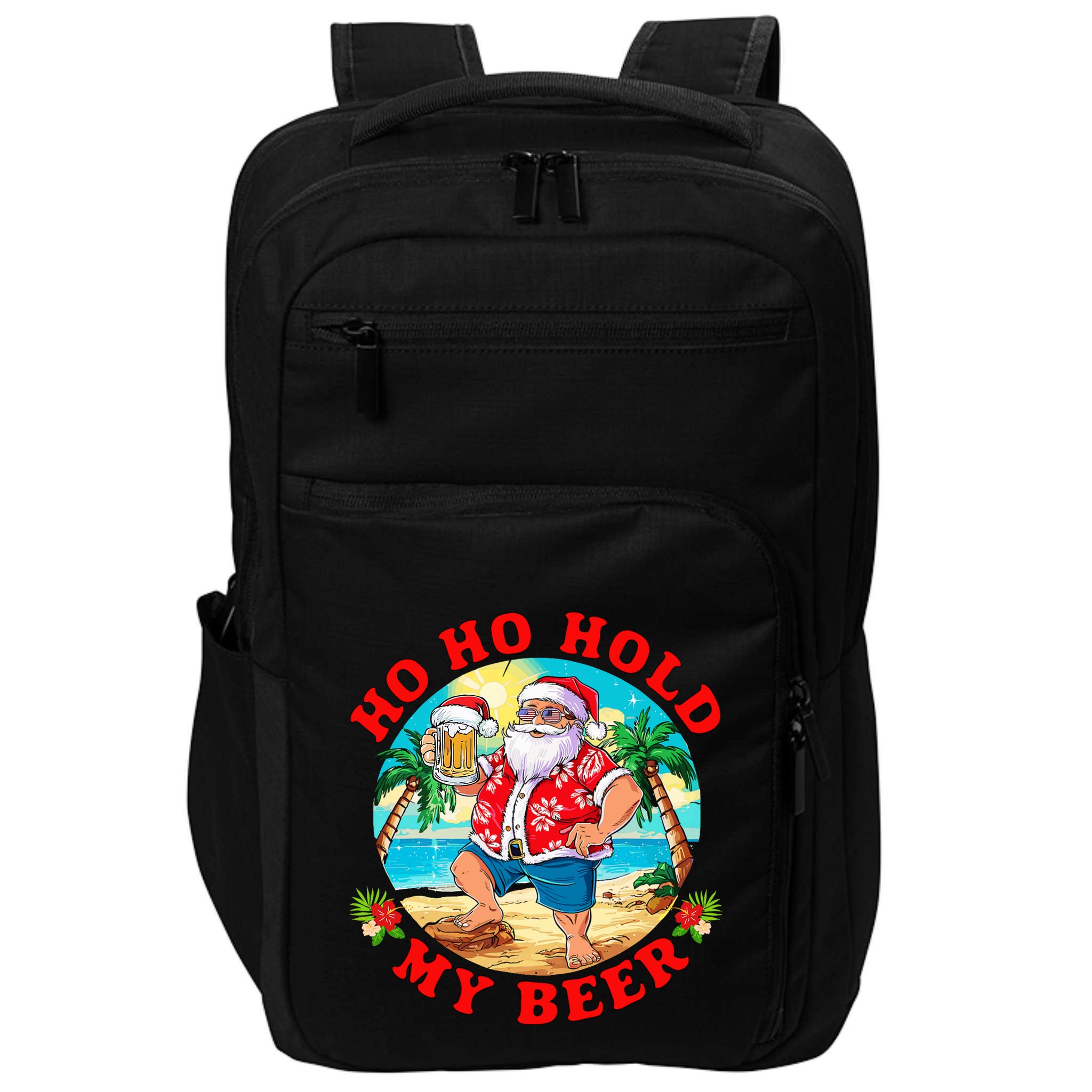 Christmas In July Summer Santa Sunglasses Ho Ho Hold My Beer Impact Tech Backpack