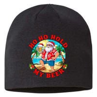 Christmas In July Summer Santa Sunglasses Ho Ho Hold My Beer Sustainable Beanie