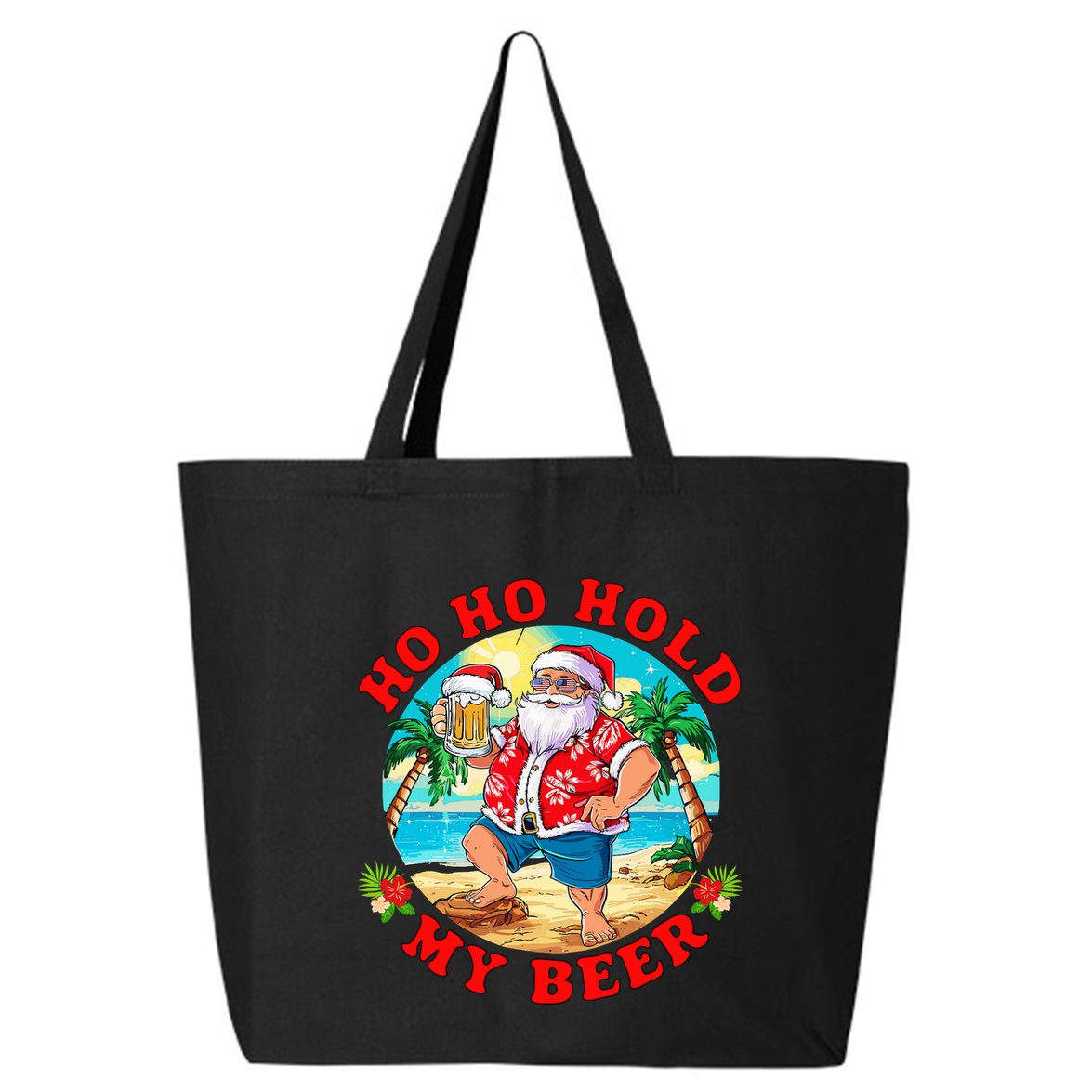 Christmas In July Summer Santa Sunglasses Ho Ho Hold My Beer 25L Jumbo Tote