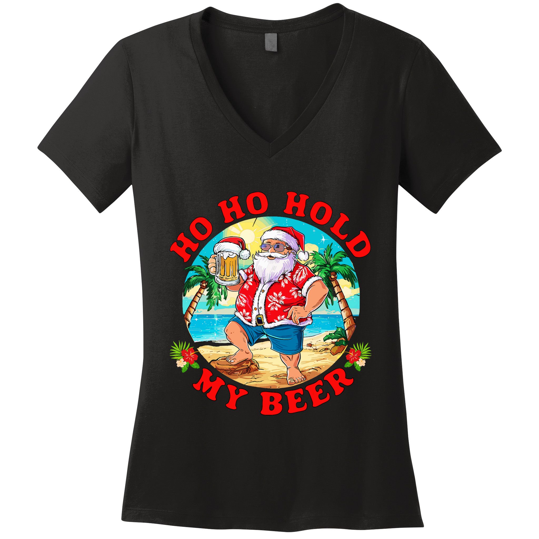 Christmas In July Summer Santa Sunglasses Ho Ho Hold My Beer Women's V-Neck T-Shirt
