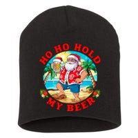 Christmas In July Summer Santa Sunglasses Ho Ho Hold My Beer Short Acrylic Beanie