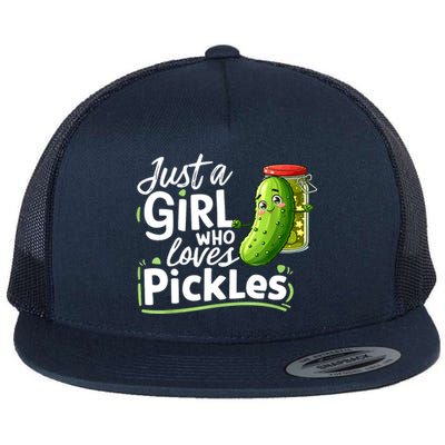 Cute Im Just A Girl Who Loves Pickles For Funny Pickle Lovers Gift Flat Bill Trucker Hat