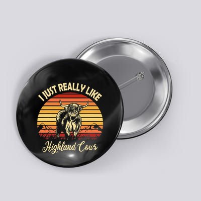Cowgirl I Just Really Like Highland Cows Scottish Cow Button