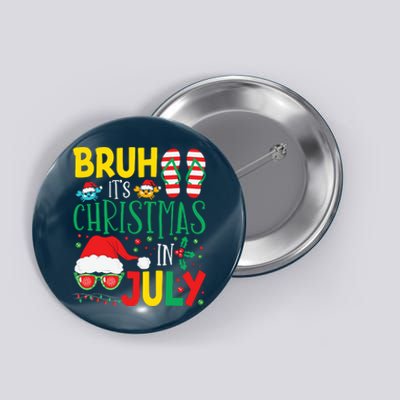 Christmas In Julys For Wo Bruh Summer Santa Button