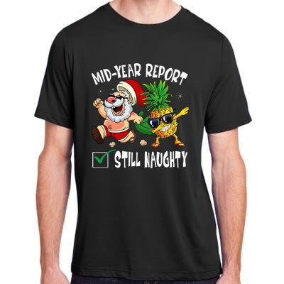 Christmas In July Mid Year Report Still Naughty Santa Funny Adult ChromaSoft Performance T-Shirt