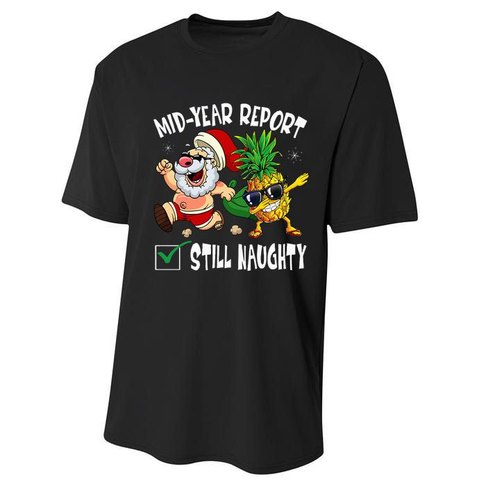 Christmas In July Mid Year Report Still Naughty Santa Funny Performance Sprint T-Shirt