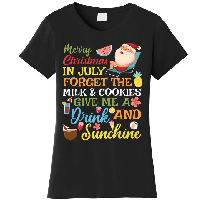 Christmas In July Forget The Milk And Cookie Women's T-Shirt