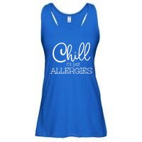 Chill It's Just Allergies Funny Social Distancing Gift Ladies Essential Flowy Tank