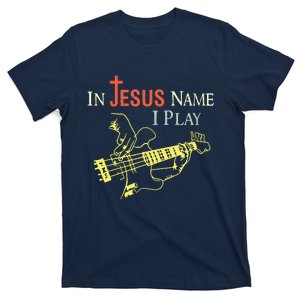 Christian In Jesus Name I Play Guitar T-Shirt