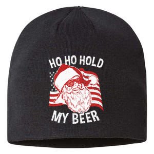 Christmas In July Santa Ho Ho Hold My Beer Sustainable Beanie