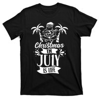 Christmas In July Is Life Summer Humor Santa Sarcastic T-Shirt