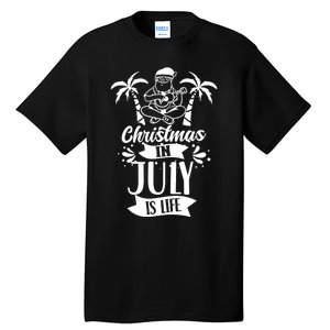 Christmas In July Is Life Summer Humor Santa Sarcastic Tall T-Shirt