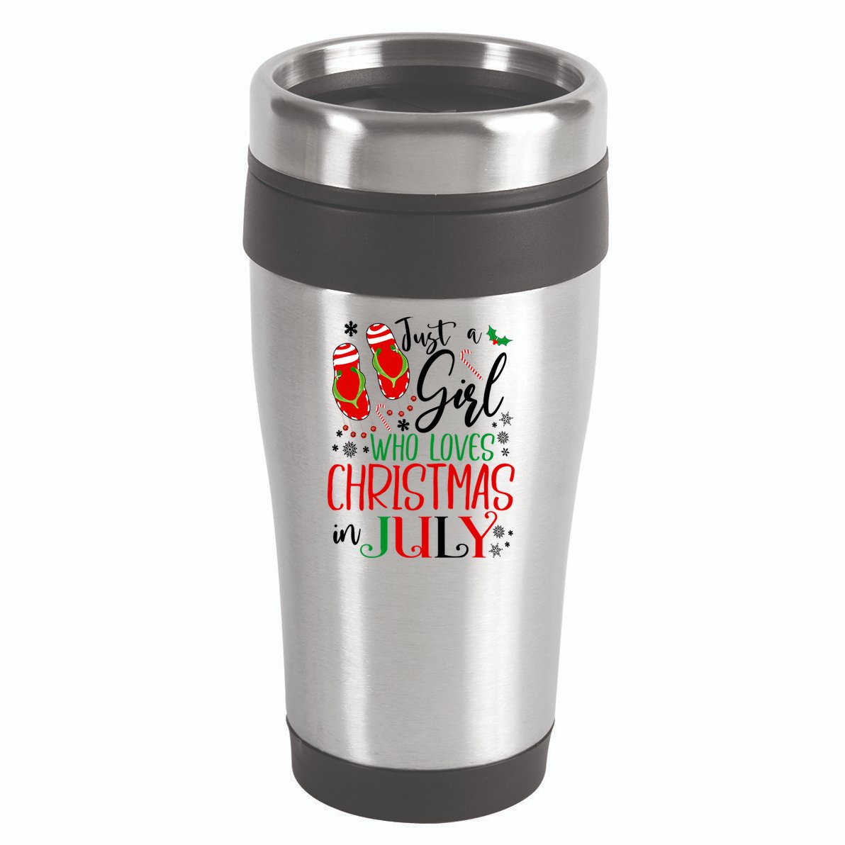 Christmas in July Just A Girl Who Loves Christmas In July 16oz Travel Tumbler