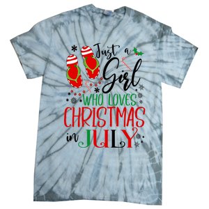 Christmas in July Just A Girl Who Loves Christmas In July Tie-Dye T-Shirt