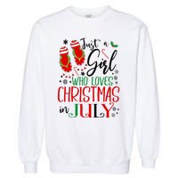 Christmas in July Just A Girl Who Loves Christmas In July Garment-Dyed Sweatshirt