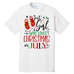 Christmas in July Just A Girl Who Loves Christmas In July Tall T-Shirt