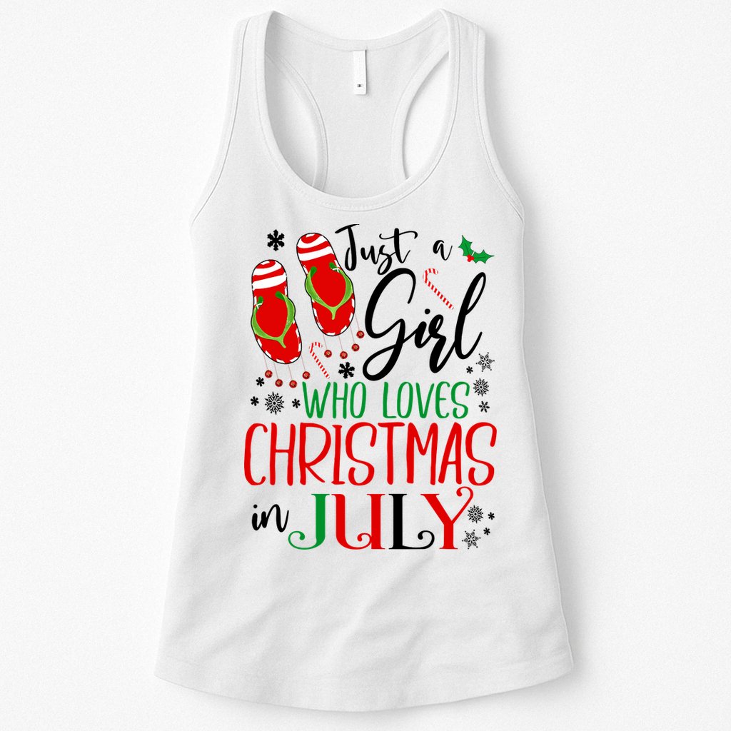 Christmas in July Just A Girl Who Loves Christmas In July Womens Tank Top