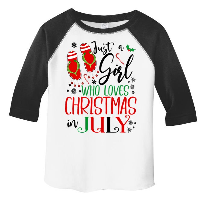 Christmas in July Just A Girl Who Loves Christmas In July Toddler Fine Jersey T-Shirt