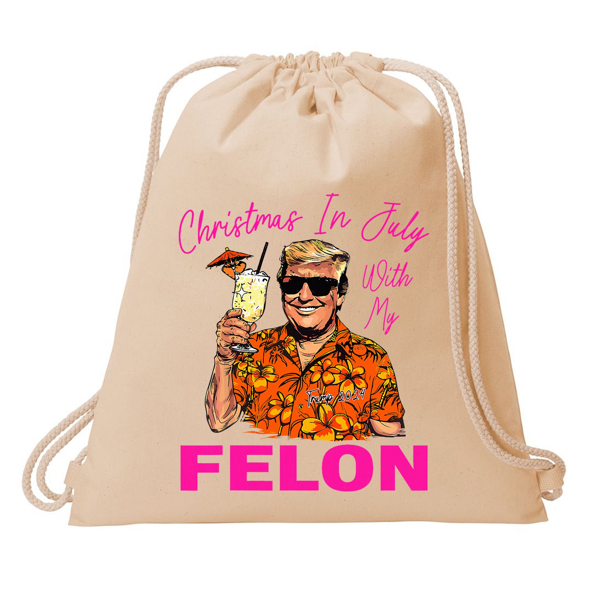 Christmas In July With My Felon Trump 2024 Summer Vacation Drawstring Bag