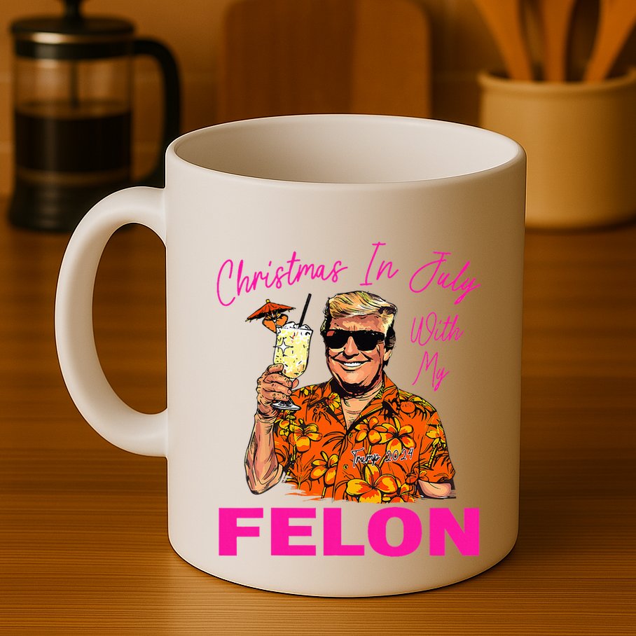 Christmas In July With My Felon Trump 2024 Summer Vacation Mug