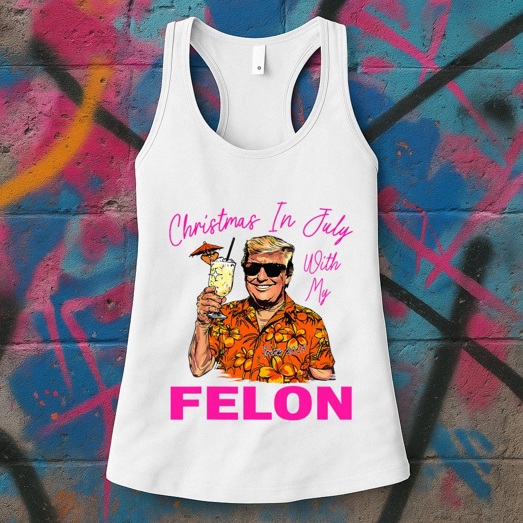 Christmas In July With My Felon Trump 2024 Summer Vacation Womens Tank Top