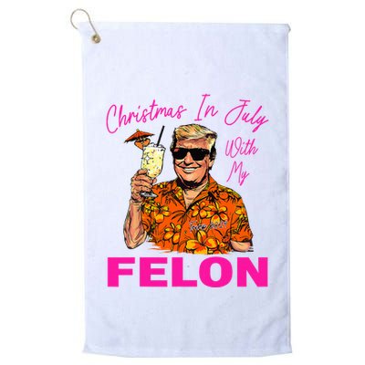 Christmas In July With My Felon Trump 2024 Summer Vacation Golf Towel